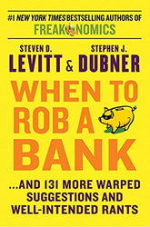 HarperCollins Books > Art & Gifts > Novelties When to Rob a Bank: ...& 131 More Warped Suggestions & Well-Intended Rants - Hardcover 9781443442077 MC-41722