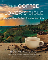 HarperCollins Books > Food, Drink, & Drugs > Food The Coffee Lover's Bible: Change Your Coffee, Change Your Life - Paperback 9780062837516 MC-31336