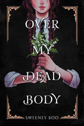 HarperCollins Graphic Novel OVER MY DEAD BODY TP (Release Date: 08/05/2026) 9780063056305 0626HC0872