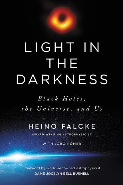 HarperOne Books > Smarts > Science Light in the Darkness: Black Holes, the Universe, and Us - Hardcover 9780063020054 MC-33145