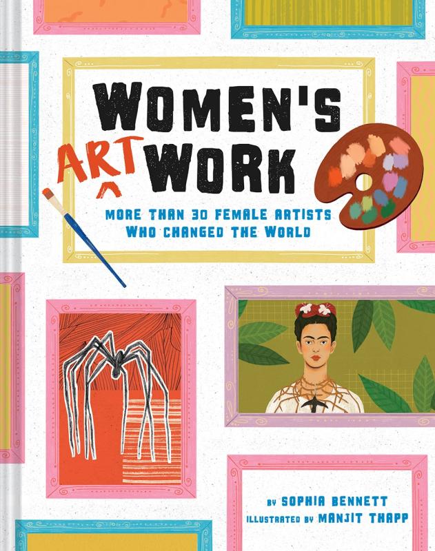 Women's Art Work: More than 30 Female Artists Who Changed the World (Paperback)