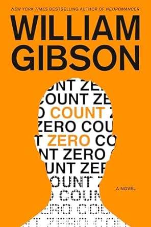 Texas Bookman Books > Fiction Count Zero (Sprawl Trilogy) 9780441013678 9780441013678