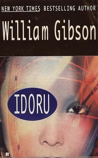 Texas Bookman Books > Art & Gifts > Novelties Idoru (Bridge Trilogy) by William Gibson 9780425158647 9780425158647