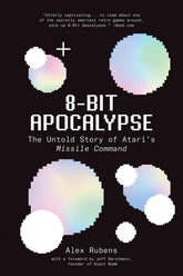 Harry N. Abrams Books > Art & Gifts > Pop Culture 8-Bit Apocalypse: The Untold Story of Atari's Missile Command - Paperback 9781419738937 MC-29825