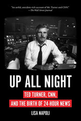 Harry N. Abrams Books > Film & Music > Film Up All Night: Ted Turner, CNN, and the Birth of 24-Hour News - Paperback 9781419751790 MC-26295