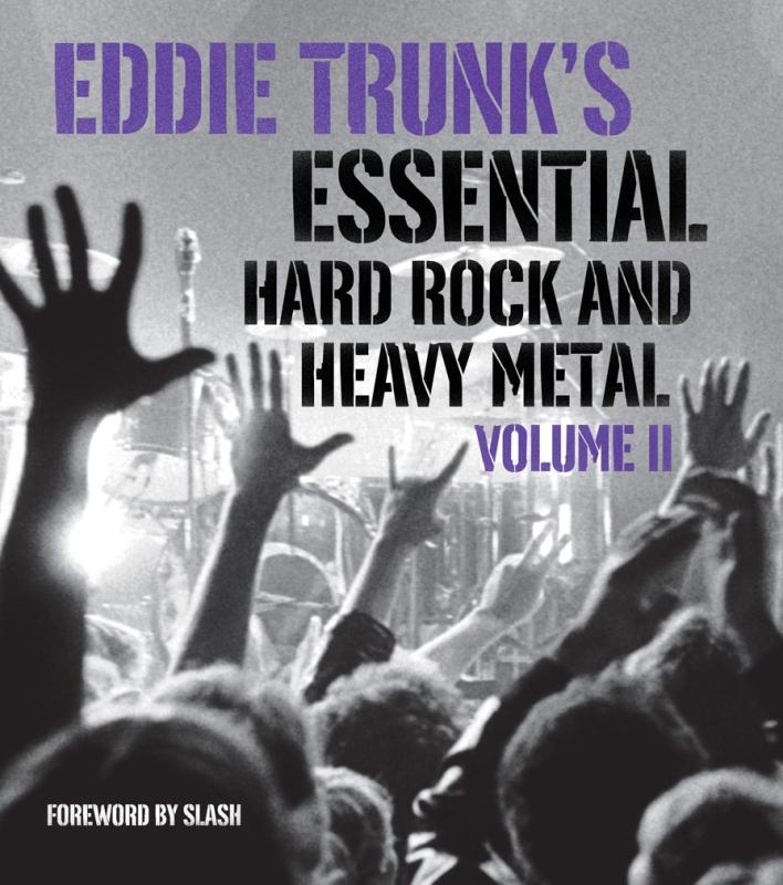 Harry N. Abrams Books > Film & Music > Music Eddie Trunk's Essential Hard Rock and Heavy Metal Volume II - Paperback 9781419708695 MC-48685
