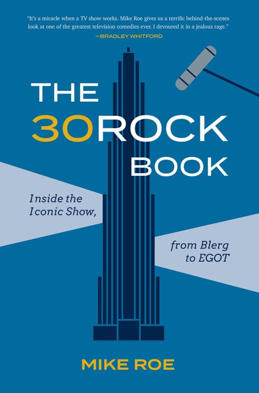 Harry N. Abrams Books > Film & Music > Music The 30 Rock Book: Inside the Iconic Show, from Blerg to EGOT - Hardcover 9781419750441 MC-53345
