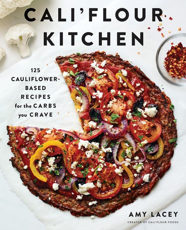 Cali'flour Kitchen - 125 Cauliflower-Based Recipes for the Carbs you Crave (Paperback)