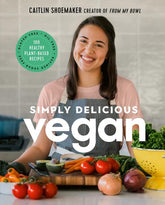 Harry N. Abrams Books > Food, Drink, & Drugs > Cookbooks Simply Delicious Vegan: 100 Plant-Based Recipes by the creator of From My Bowl - Hardcover 9781419747571 MC-54191