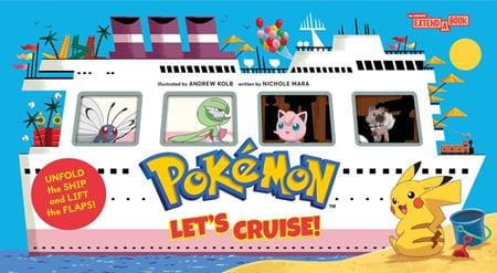 Harry N. Abrams Books > Kids POKEMON ALL ABOARD HC LETS CRUISE (AN ABRAMS EXTEND A BOOK) 9781419783395 0925AB0478