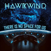 Hawkwind Music > Vinyl Records Hawkwind - There Is No Space For Us 5013929192416 CYRD924.1