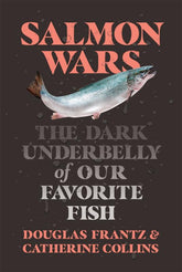 Henry Holt and Co. Books > Smarts > Science Salmon Wars: The Dark Underbelly of Our Favorite Fish - Hardcover 9781250800305 MC-21719