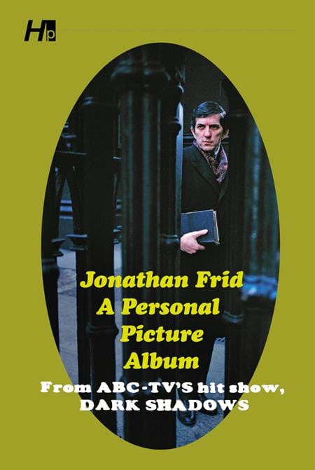 Hermes Press Graphic Novel JONATHAN FRID A PERSONAL PICTURE ALBUM TP FROM ABC TVS HIT SHOW DARK SHADOWS 9781613453131 0226HP0848