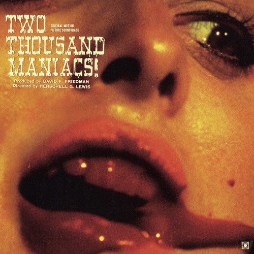Herschell Gordon Lewis Music > Vinyl Records Herschell Gordon Lewis - Two Thousand Maniacs! (Original Motion Picture Soundtrack) 643157442141 TRRV15.1