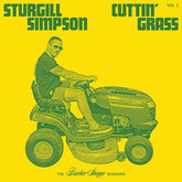 High Top Mountain Music > Vinyl Records Sturgill Simpson - Cuttin' Grass - Black Vinyl 787790456285 HTPM56285.1