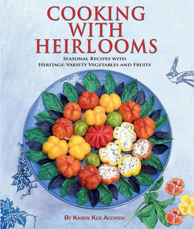 Hobby Farm Press Books > Food, Drink, & Drugs > Cookbooks Cooking with Heirlooms: Seasonal Recipes with Heritage-Variety Vegetables and Fruits - Hardcover 9781933958019 MC-42900