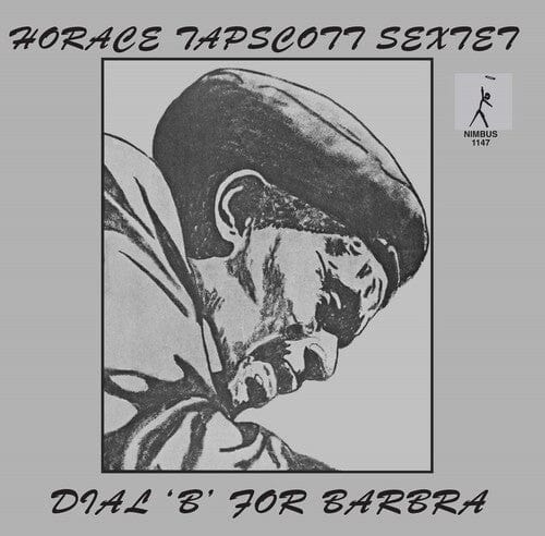Horace Tapscott Music > Vinyl Records Horace Tapscott - Dial 'B' for Barbra 5060149623374 PUPE1147.1