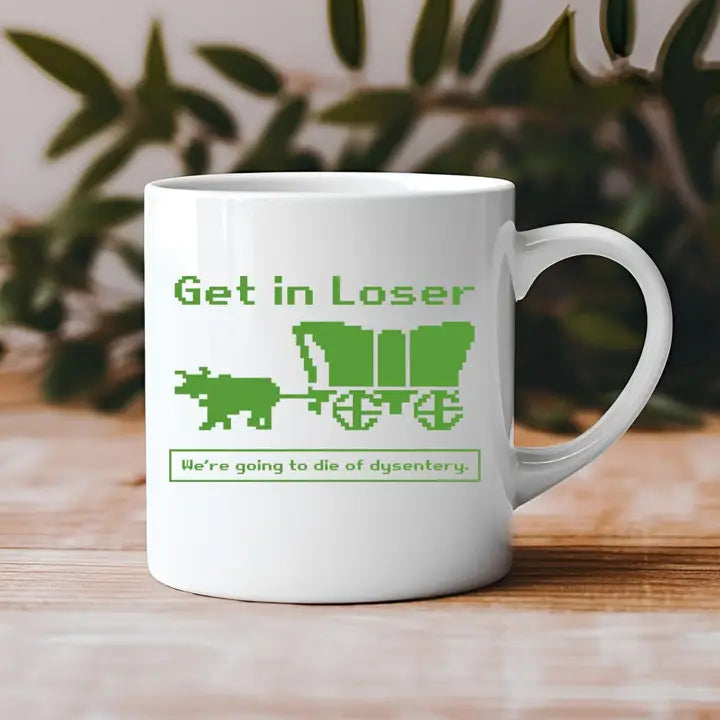 House of Rodan Home > Drinkware > Mugs Get in Loser Oregon Trail Parody Meme Coffee Mug 40549551340604 40549551340604