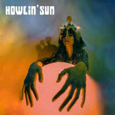 Howlin' Sun Music > Vinyl Records Howlin' Sun - Howlin' Sun 7090039725930 APLR29.1