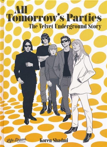 HUMANOIDS Graphic Novel All Tomorrows Parties Velvet Underground Story HC (MR) 9781643375632 JUN231902