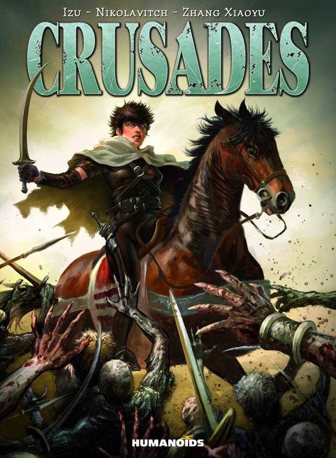 HUMANOIDS Graphic Novel Crusades HC (MR) 9781594650307 JUN121176