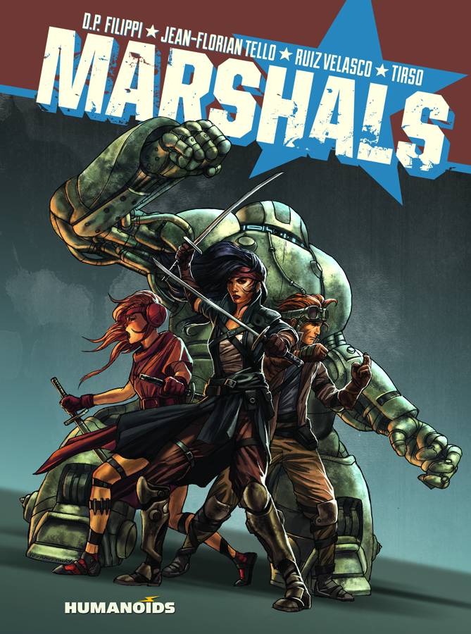 HUMANOIDS Graphic Novel Marshals HC (MR) 9781594651403 JAN161529