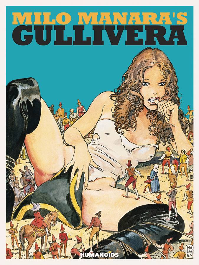 HUMANOIDS Graphic Novel Milo Manaras Gullivera Dlx HC (MR) 9781594650840 MAY161577