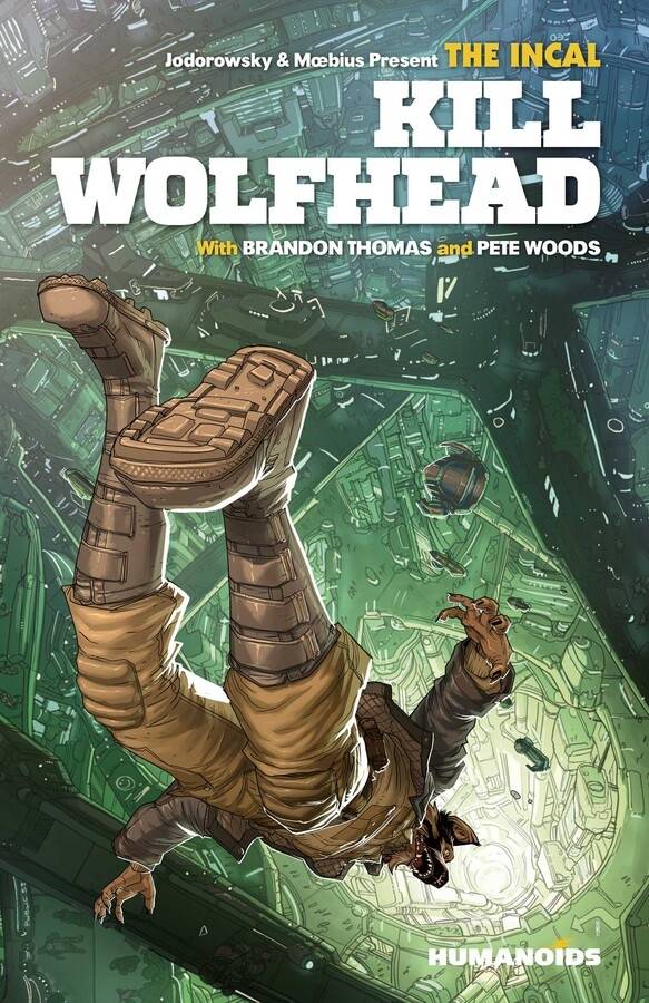 HUMANOIDS Graphic Novel The Incal Kill Wolfhead HC (MR) 9781643378718 JUL231708