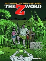 HUMANOIDS Graphic Novel Z Word HC (MR) 9781594651175 STK681558