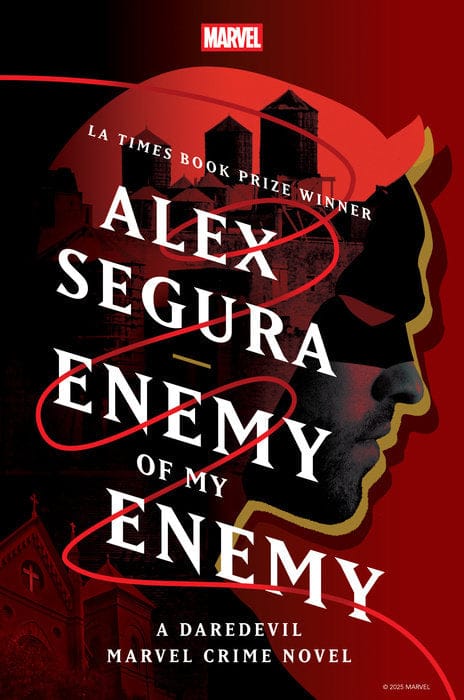 Hyperion Avenue Books > Fiction > Mystery & Thriller Enemy of My Enemy: A Daredevil Marvel Crime Novel 9781368095365 PRH-9781368095365