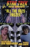 IDW-PRH Comic Books Star Trek New Visions All The Ages Frozen #17 827714013436 JUN170596