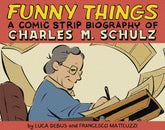 IDW-PRH Graphic Novel FUNNY THINGS A COMIC STRIP BIOGRAPHY OF CHARLES M. SCHULZ 9781603095266 JUN231394