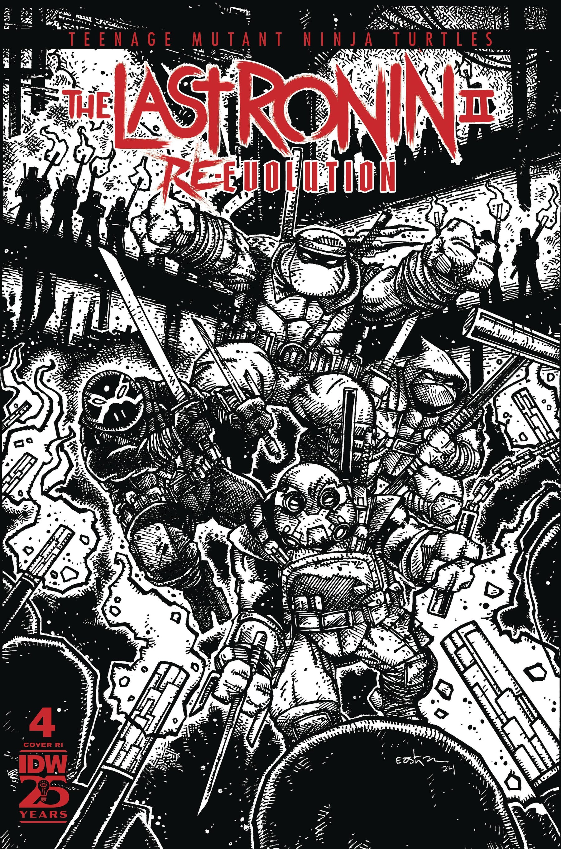 Teenage Mutant Ninja Turtles: The Last Ronin II--Re-Evolution #4 Variant RI 1:100 INCV (Eastman B&W)
