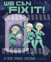 IDW Publishing Graphic Novel We Can Fix It: A Time Travel Memoir 9781603090650 PRH-9781603090650