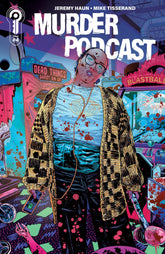 Ignition Press Comic Books Murder Podcast #4 Cover A Jeremy Haun 81019628000704011 PRH-81019628000704011