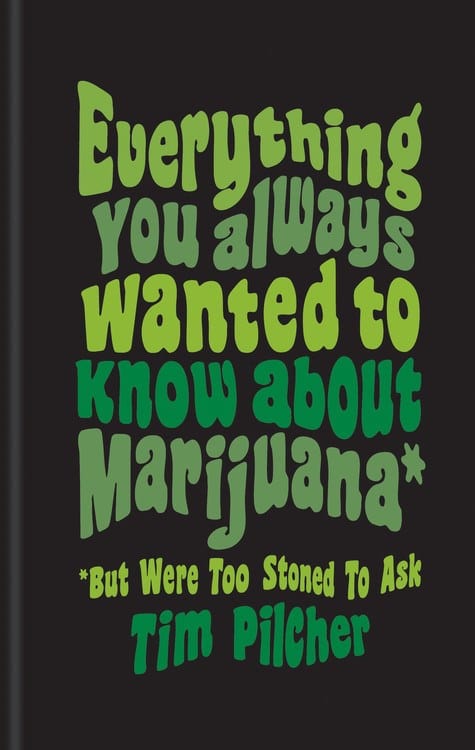 Ilex Press Books > Food, Drink, & Drugs > Weed Everything You Always Wanted to Know About Marijuana - Hardcover 9781781577998 MC-20201