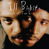 Ill Biskits Music > Vinyl Records Ill Biskits - Chronicle of Two Losers (Clear Vinyl) 848064015475 RLGM1547.1