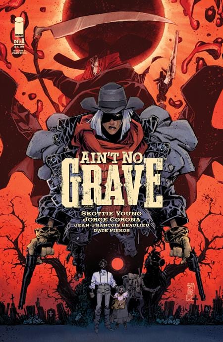 Image Comics Comic Books AINT NO GRAVE #1 (OF 5) 2ND PRINTING 70985303978500112 0424IM839