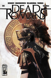 IMAGE COMICS Comic Books DEAD ROMANS #6 (OF 6) CVR A MARINKOVICH (MR) 70985303718700611 JUN230303