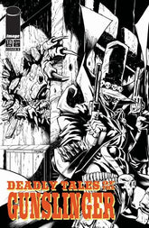 Image Comics Comic Books DEADLY TALES OF THE GUNSLINGER SPAWN #18 CVR B CHRIS CAMPANA B&W VAR 70985304169601821 0226IM0373