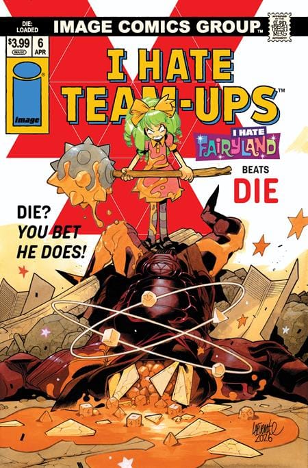 Image Comics Comic Books DIE LOADED #6 CVR C DAVIDE LAFUENTE I HATE FAIRYLAND TEAM UP VAR (MR) 70985304496300631 0226IM8014