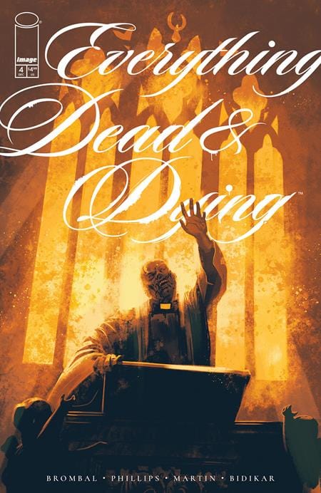 Image Comics Comic Books EVERYTHING DEAD & DYING #4 (OF 5) CVR A JACOB PHILLIPS (MR) 70985304420800411 1025IM0328