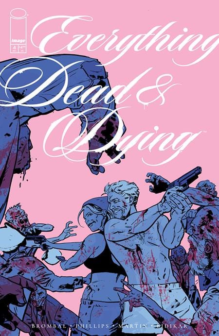 Image Comics Comic Books EVERYTHING DEAD & DYING #4 (OF 5) CVR B JACOB PHILLIPS PINK VAR (MR) 70985304420800421 1025IM0329