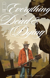 Image Comics Comic Books EVERYTHING DEAD & DYING #5 (OF 5) CVR A JACOB PHILLIPS (MR) 70985304420800511 1125IM0286