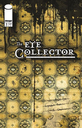 Image Comics Comic Books EYE COLLECTOR #3 CVR B GMB CHOMICHUK INK DRIP VAR (Release Date: 08/26/2026) 0626IM0334