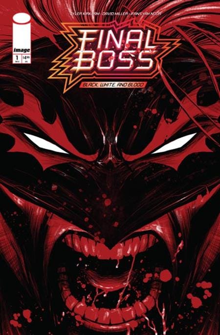 FINAL BOSS #1 BLACK WHITE AND BLOOD REPRINT CVR B TYLER KIRKHAM SNARL VAR (MR) (Release Date: 11/25/2026)