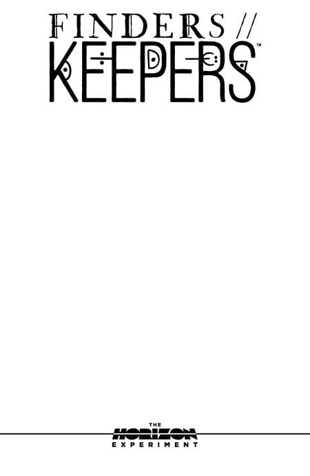 Image Comics Comic Books FINDERS KEEPERS #1 (ONE SHOT) (THE HORIZON EXPERIMENT) CVR D BLANK SKETCH VAR (MR) 70985304214300141 1124IM251