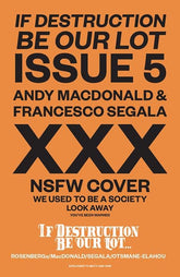 Image Comics Comic Books IF DESTRUCTION BE OUR LOT #5 CVR C ANDY MACDONALD & FRANCESCO SEGALA NSFW POLYBAGGED VAR (MR) (Release Date: 10/21/2026) 70985304616500531 0826IM0442