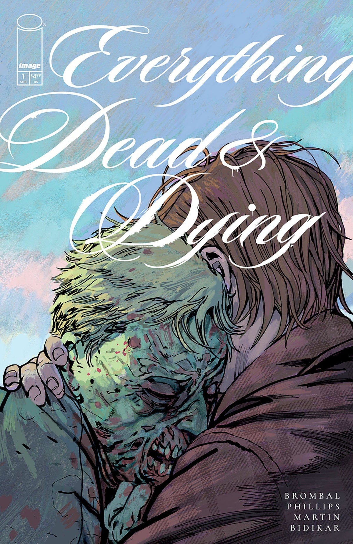 Image Comics Comic Books > Incentives EVERYTHING DEAD & DYING #1 (OF 5) CVR C INC 1:10 JOSHUA HIXSON VAR (MR) 70985304420800131 0725IM279