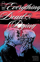 Image Comics Comic Books > Incentives EVERYTHING DEAD & DYING #3 (OF 5) CVR C INC 1:10 MICHAEL WALSH VAR (MR) 70985304420800331 0925IM0321
